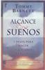 Alcance Sus Suenos: 7 Pasos Para Hacer Sus Suenos Realidad