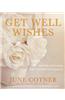Get Well Wishes: Prayers and Poems for Comfort and Healing