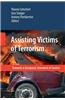 Assisting Victims of Terrorism: Towards a European Standard of Justice