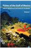 Fishes of the Gulf of Mexico, Vol. 1: Myxiniformes to Gasterosteiformes