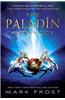 The Paladin Prophecy, Book 1