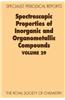 Spectroscopic Properties of Inorganic and Organometallic Compounds: Volume 29