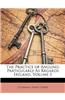 The Practice of Angling: Particularly as Regards Ireland, Volume 1