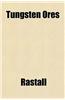 Tungsten Ores