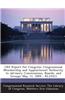 Crs Report for Congress: Congressional Membership and Appointment Authority to Advisory Commissions, Boards, and Groups: May 11, 2009 - Rl33313