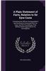 A Plain Statement of Facts, Relative to Sir Eyre Coote: Containing the Official Correspondence and Documents Connected with His Case; And the Proceedi
