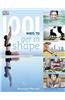 1001 Ways to Get in Shape