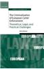 The Criminalization of European Cartel Enforcement: Theoretical, Legal, and Practical Challenges