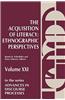 The Acquisition of Literacy: Ethnographic Perspectives