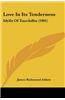 Love in Its Tenderness: Idylls of Enochdhu (1901)