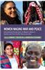 Women Waging War and Peace: International Perspectives of Women's Roles in Conflict and Post-Conflict Reconstruction