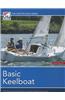 Basic Keelboat: The National Standard for Quality Sailing Instruction