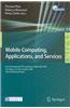 Mobile Computing, Applications, and Services