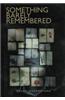 Something Barely Remembered