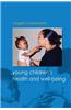 Young Children's Health and Well-Being
