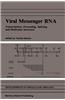 Viral Messenger RNA: Transcription, Processing, Splicing and Molecular Structure