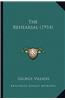 The Rehearsal (1914) the Rehearsal (1914)