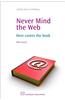 Never Mind the Web: Here Comes the Book