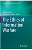The Ethics of Information Warfare