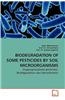 Biodegradation of Some Pesticides by Soil Microorganisms