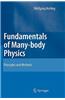 Fundamentals of Many-Body Physics: Principles and Methods