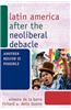 Latin America After the Neoliberal Debacle