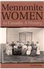 Mennonite Women in Canada: A History