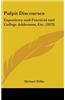 Pulpit Discourses: Expository And Practical And College Addresses, Etc. (1873)