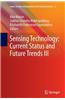 Sensing Technology: Current Status and Future Trends III