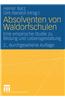 Absolventen Von Waldorfschulen: Eine Empirische Studie Zu Bildung Und Lebensgestaltung