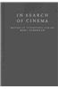 In Search of Cinema: Writings on International Film Art