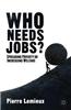 Who Needs Jobs?: Spreading Poverty or Increasing Welfare