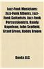 Jazz-Funk Musicians: Jazz-Funk Albums, Jazz-Funk Guitarists, Jazz-Funk Percussionists, Randy Napoleon, John Scofield, Grant Green, Bobby Br