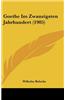 Goethe Im Zwanzigsten Jahrhundert (1905)