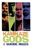 Kamikaze Gods and Suicide Mules