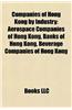 Companies of Hong Kong by Industry: Aerospace Companies of Hong Kong, Banks of Hong Kong, Beverage Companies of Hong Kong