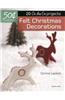 Felt Christmas Decorations: 20 On-The-Go Projects