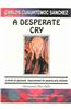 A Desperate Cry