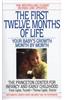 The First Twelve Months of Life: Your Baby's Growth Month by Month