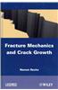 Fracture Mechanics and Crack Growth