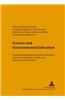 Science and Environmental Education: Towards the Integration of Science Education, Experimental Science Activities and Environmental Education