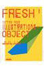 Fresh 1: Cutting Edge Illustrations - Object