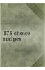 175 Choice Recipes