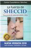 La Fuerza de Sheccid: Una Novela de Amor, Juventud y Etica