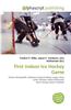 First Indoor Ice Hockey Game