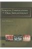 Surgical Complications in Oral Implantology: Etiology, Prevention, and Management