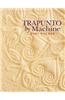 Trapunto by Machine - Print on Demand Edition