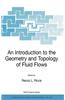An Introduction to the Geometry and Topology of Fluid Flows