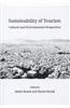 Sustainability of Tourism: Cultural and Environmental Perspectives