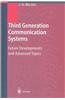 Third Generation Communication Systems: Future Developments and Advanced Topics